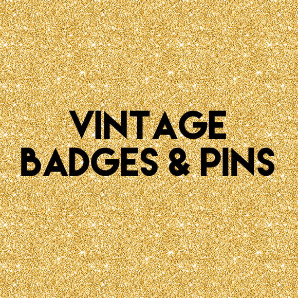 Vintage Badges & Pins