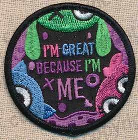 I'm Great Because of Me (Ugly Dolls inspired patch)